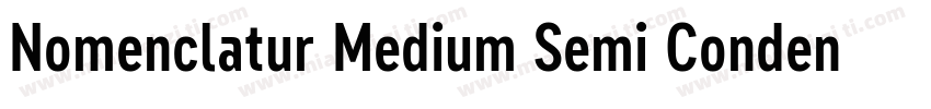 Nomenclatur Medium Semi Condensed字体转换